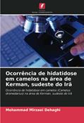 Ler Ocorrência de hidatidose em camelos na área de Kerman, sudeste do Irã: Ocorrência de hidatidose em camelos (Camelus dromedarius) na área de Kerman, sudeste do Irã, do autor Mohammad Mirzaei Dehaghi Ler Ocorrência de hidatidose em camelos na área de Kerman, sudeste do Irã: Ocorrência de hidatidose em camelos (Camelus dromedarius) na área de Kerman, sudeste do Irã, do autor Mohammad Mirzaei Dehaghi