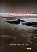 Ler Sussuros Do Vento, do autor Alberto Samy Pereira