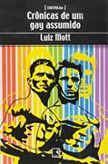 Ler Crônicas de Um Gay Assumido, do autor Luiz Mott Ler Crônicas de Um Gay Assumido, do autor Luiz Mott