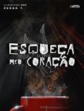 Ler Esqueça meu coração: Somos a Juventude Transviada, a Década Perdida e os Gays não Assumidos. (Clássicos Gay), do autor Pedro T. Ler Esqueça meu coração: Somos a Juventude Transviada, a Década Perdida e os Gays não Assumidos. (Clássicos Gay), do autor Pedro T.
