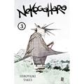 Ler Nekogahara Vol. 03, do autor Hiroyuki Takei Ler Nekogahara Vol. 03, do autor Hiroyuki Takei