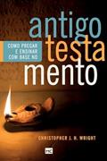 Ler Como pregar e ensinar com base no Antigo Testamento, do autor Christopher J.H. Wright Ler Como pregar e ensinar com base no Antigo Testamento, do autor Christopher J.H. Wright