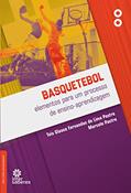Ler Basquetebol:: elementos para um processo de ensino-aprendizagem, do autor Taís Glauce Fernandes de Lima Pastre; Marcelo Pastre Ler Basquetebol:: elementos para um processo de ensino-aprendizagem, do autor Taís Glauce Fernandes de Lima Pastre; Marcelo Pastre