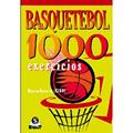 Ler Basquetebol. 1000 Exercícios, do autor Marcos Bezerra