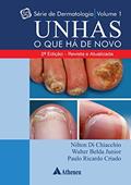 Ler Unhas o que há de Novo, do autor Nilton Di Chiacchio; Walter Belda Junior; Paulo Ricardo Criado