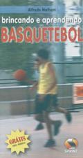 Ler Brincando E Aprendendo Basquetebol (+ DVD), do autor Alfredo Melhem