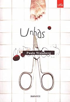 Unhas, do autor Paulo Wainberg