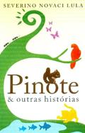 Ler Pinote E Outras Histórias, do autor Novaci Severino Lula
