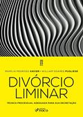Ler Divórcio Liminar: Técnica processual adequada para sua decretação, do autor Marília Pedroso Xavier; William Soares Pugliese