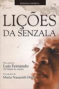 Ler Lições da senzala, do autor Maria Nazareth Doria; Luís Fernando (Pai Miguel de Angola) Ler Lições da senzala, do autor Maria Nazareth Doria; Luís Fernando (Pai Miguel de Angola)