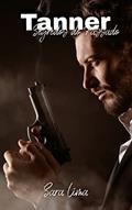 Ler Tanner (Segredos do Passado), do autor Sara Lima