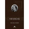 Ler Nietzsche, do autor Michael Tanner Ler Nietzsche, do autor Michael Tanner