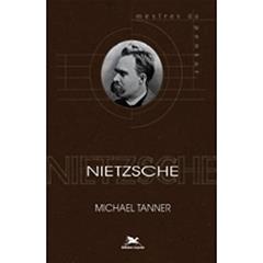 Nietzsche, do autor Michael Tanner