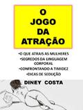 Ler O jogo da atração, do autor Diney Costa