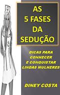 Ler As 5 fases da sedução, do autor Diney Costa