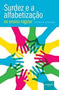 Ler Surdez e a alfabetização no ensino regular, do autor Patrícia Miranda Ler Surdez e a alfabetização no ensino regular, do autor Patrícia Miranda