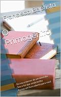 Ler O Primogênito, do autor Francisco Baptista