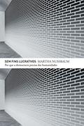 Ler Sem fins lucrativos: Por que a democracia precisa das humanidades, do autor Martha C. Nussbaum Ler Sem fins lucrativos: Por que a democracia precisa das humanidades, do autor Martha C. Nussbaum
