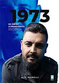 Ler 1973: de Órfão a Primogênito: Uma História de Reconstrução, do autor Alê Morelli