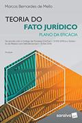 Ler Teoria do Fato Jurídico - 11ª Edição 2019: Plano de Eficácia, do autor Marcos Bernardes De Mello Ler Teoria do Fato Jurídico - 11ª Edição 2019: Plano de Eficácia, do autor Marcos Bernardes De Mello