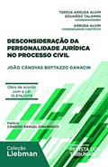 Ler Desconsideração da personalidade jurídica no processo civil, do autor João Cánovas Bottazzo Ganacin; Teresa Arruda Alvim; Eduardo Talamini Ler Desconsideração da personalidade jurídica no processo civil, do autor João Cánovas Bottazzo Ganacin; Teresa Arruda Alvim; Eduardo Talamini