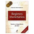 Ler Regimes monetários: teoria e a experiência do real, do autor André de Melo Modenesi