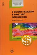 Ler O Sistema Financeiro e Monetário Internacional, do autor Jean-Pierre Faugère