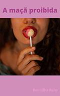 Ler A maçã proibida: Amor entre meio-irmãos, do autor Baunilha Rosa