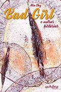 Ler Bad Girl e outras histórias, do autor Mia Shy