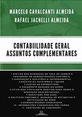 Ler Contabilidade Geral Assuntos Complementares, do autor Marcelo Cavalcanti Almeida