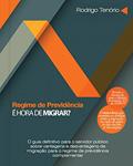Ler Regime de previdência: é hora de migrar?: O guia definitivo para o servidor público sobre vantagens e desvantagens da migração para o regime de previdência complementar, do autor Rodrigo Tenório