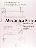 Ler Mecânica Física - Abordagem Experimental e Teórica, do autor Armando Dias Tavares Ler Mecânica Física - Abordagem Experimental e Teórica, do autor Armando Dias Tavares