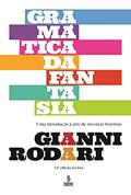Ler Gramática da fantasia: Uma introdução à arte de inventar histórias, do autor Gianni Rodari