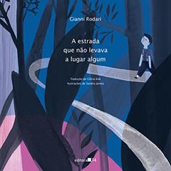 A estrada que não levava a lugar nenhum, do autor Gianni Rodari