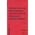 Ler Câmaras Setoriais Agroindustriais, Representação de Interesses e Políticas Públicas, do autor Maya Takagi Ler Câmaras Setoriais Agroindustriais, Representação de Interesses e Políticas Públicas, do autor Maya Takagi