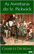Ler As Aventuras do Sr. Pickwick - Dickens, do autor Charles Dickens