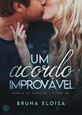 Ler Um Acordo Improvável (Rebels Of Horizon Livro 1), do autor Bruna Eloísa Ler Um Acordo Improvável (Rebels Of Horizon Livro 1), do autor Bruna Eloísa