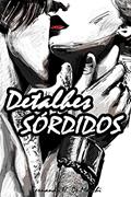 Ler Detalhes Sórdidos, do autor Fernando H. de Marchi Ler Detalhes Sórdidos, do autor Fernando H. de Marchi
