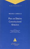 Ler Por Um Direito Constitucional Altruísta, do autor Michele Carducci