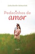 Ler Pedacinhos de amor, do autor Lolita Rouiller Stelmastchuk
