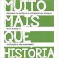 Ler Muito Mais que Historia - Pedacinhos de Historia e de Geografia Para Criança S, do autor Vários Autores