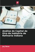 Ler Análise do Capital de Giro da Indústria de Refinaria Indiana, do autor Jay Dave