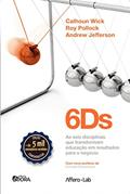 Ler 6ds: As seis disciplinas que transformam educação em resultados para o negócio, do autor Calhoun Wick; Andrew Jefferson; Roy Pollock Ler 6ds: As seis disciplinas que transformam educação em resultados para o negócio, do autor Calhoun Wick; Andrew Jefferson; Roy Pollock