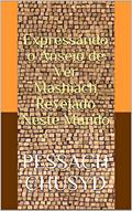 Ler Expressando o Anseio de Ver Mashiach Revelado Neste Mundo, do autor Pessach Chusyd
