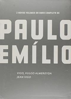 Caixa Paulo Emilio - Jean Vigo / Vigo,Vulgo Almer, do autor Paulo Emilio Sales Gomes