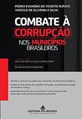 Ler Combate à Corrupção nos Municípios Brasileiros, do autor Pedro Evandro de Vicente Rufato; Vínicius de Oliveira e Silva