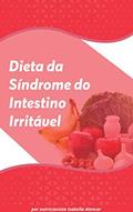 Ler Dieta da Síndrome do Intestino Irritável, do autor Isabella Alencar