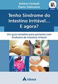 Ler Tenho Síndrome do Intestino Irritável... e Agora? (eBook), do autor Flávio Steinwurz Ler Tenho Síndrome do Intestino Irritável... e Agora? (eBook), do autor Flávio Steinwurz