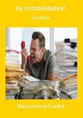 Ler As Irritabilidades!, do autor Maria Helena Guedes