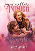 Ler Meu Melhor Inimigo: Do ódio ao amor, do autor Karen Santos Ler Meu Melhor Inimigo: Do ódio ao amor, do autor Karen Santos